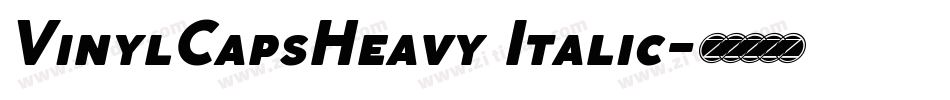 VinylCapsHeavy Italic字体转换